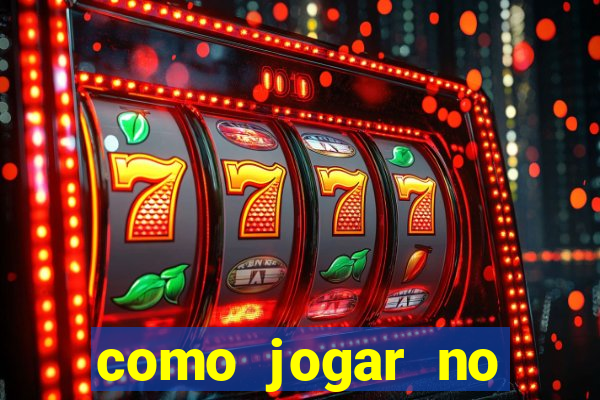 como jogar no tigre sem depositar